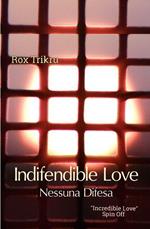 Indifendible Love