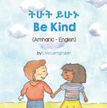 Be Kind (Amharic-English)