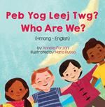 Who Are We? (Hmong-English)