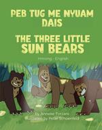 The Three Little Sun Bears (Hmong-English)