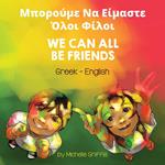 We Can All Be Friends (Greek-English)