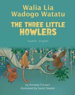 The Three Little Howlers (Swahili-English)