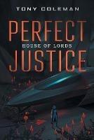 Perfect Justice: House of Lords