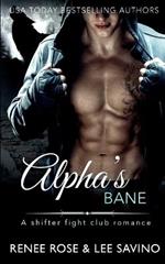 Alpha's Bane: A Shifter Fight Club Romance
