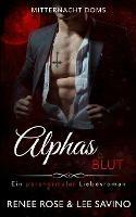 Alphas Blut: Ein paranormaler Liebesroman