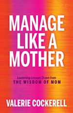 Manage Like a Mother