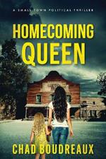 Homecoming Queen: A Political Thriller