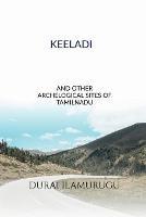 Keeladi and Other Archological Sites of Tamilnadu