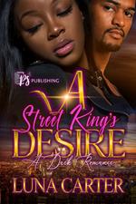 A Street King's Desire