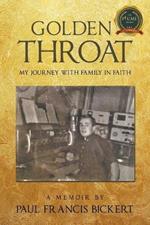 Golden Throat: My journey with family in faith