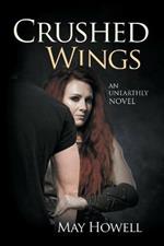 Crushed Wings: An Unearthly Novel