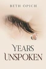 Years Unspoken