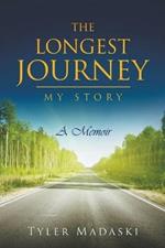 The Longest Journey: My Story