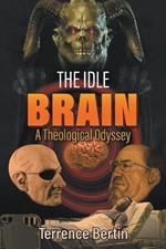 The Idle Brain: A Theological Odyssey