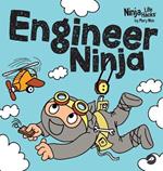 Engineer Ninja: A Children's Book in Rhyme About Making Mistakes and a Growth Mindset