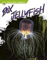 Deadliest Animals: Box Jellyfish