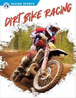 Racing Sports: Dirt Bike Racing