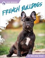 Dog Breeds: French Bulldogs