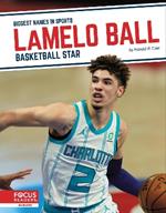 LaMelo Ball: Basketball Star