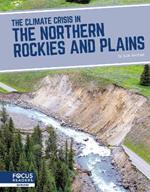 The Climate Crisis in the Northern Rockies and Plains