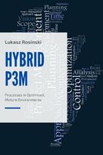 HybridP3M: Processes in Optimized, Mature Environments