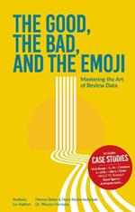 The Good, The Bad, and The Emoji: Mastering the Art of Review Data