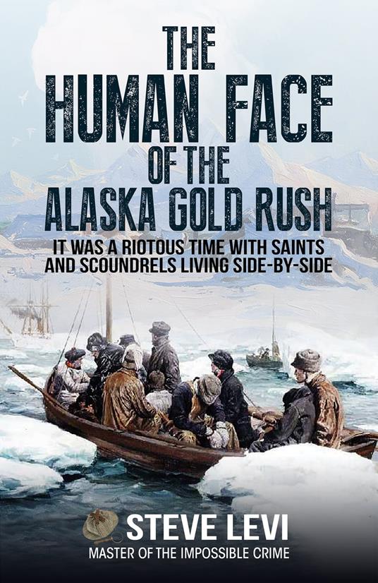 The Human Face of the Alaska Gold Rush