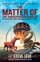 The Matter of the Bandersnatch Burglar: Heinz Noonan Impossible Crime Short Stories