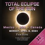 Total Eclipse of the Sun: Mexico-Usa-Canada