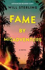 Fame by Misadventure