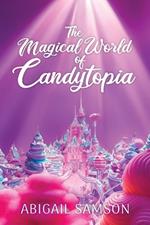 The Magical World of Candytopia