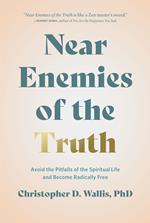 Near Enemies of the Truth