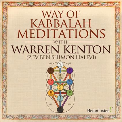 Way of Kabbalah Meditations with Warren Kenton, The