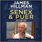 Senex and Puer with James Hillman