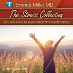 Stress Collection with Dr. Emmett Miller, The