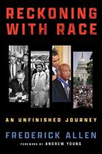 Reckoning with Race: An Unfinished Journey