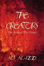 The Creators: The Story of The Origin