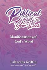 Biblical Roots for Your Week: Manifestations of God's Word