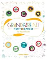 Grandparent Merit Badges (TM) for Nature Lovers