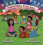 Fireworks Fun Day: A Fourth of July Celebration
