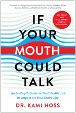 If Your Mouth Could Talk