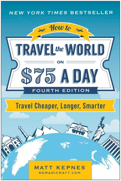 How to Travel the World on $75 a Day