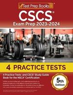 CSCS Exam Prep 2023 - 2024: 4 Practice Tests and CSCS Study Guide Book for the NSCA Certification [5th Edition]