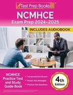 NCMHCE Exam Prep 2024-2025: NCMHCE Practice Test and Study Guide Book [4th Edition]