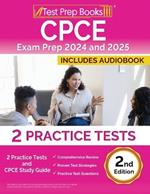 CPCE Exam Prep 2024 and 2025: 2 Practice Tests and CPCE Study Guide [2nd Edition]