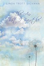 The Air That I Breathe