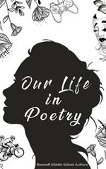 Our Life in Poetry