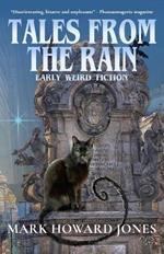 Tales from the Rain: Early Weird Fiction