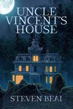 Uncle Vincent's House