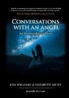 Conversations with an Angel: An Extraordinary Love
